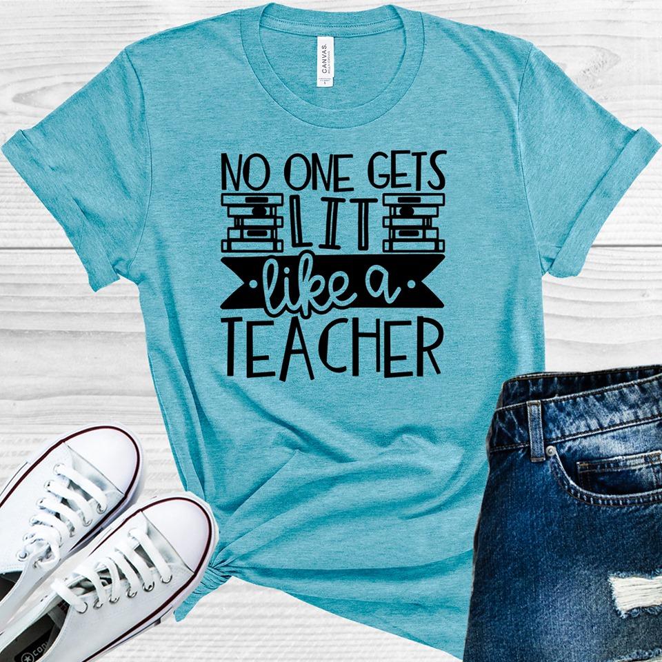 No One Gets Lit Like a Teacher Graphic Tee product image 1