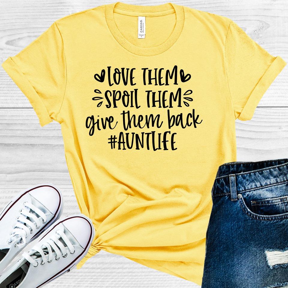 Love Them Spoil Give Back #auntlife Graphic Tee product image 1