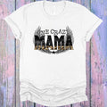One Crazy Mama Graphic Tee product image 1
