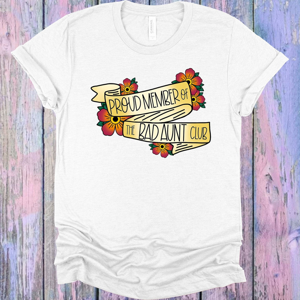 Proud Member of the Bad Aunt Club Graphic Tee product image 1