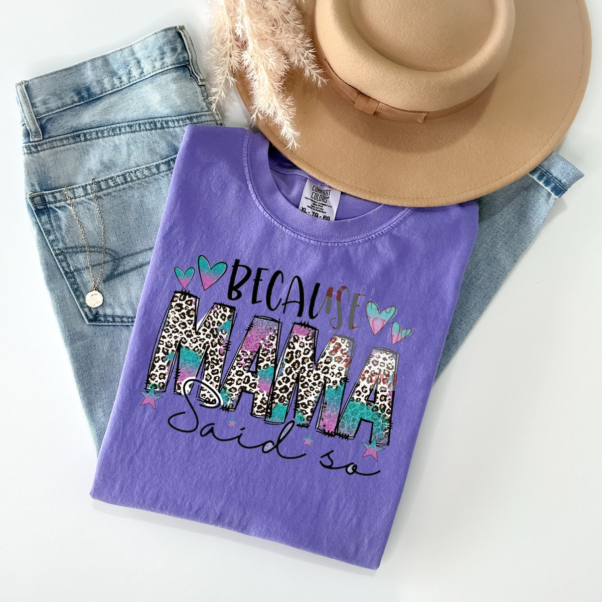 Because Mama Said So Graphic Tee product image 1